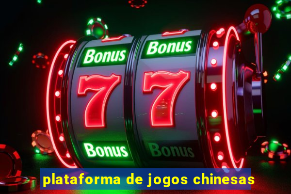 plataforma de jogos chinesas